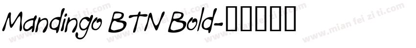 Mandingo BTN Bold字体转换
